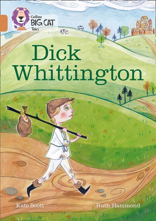 Collins Big Cat - Dick Whittington: Band 12/Copper