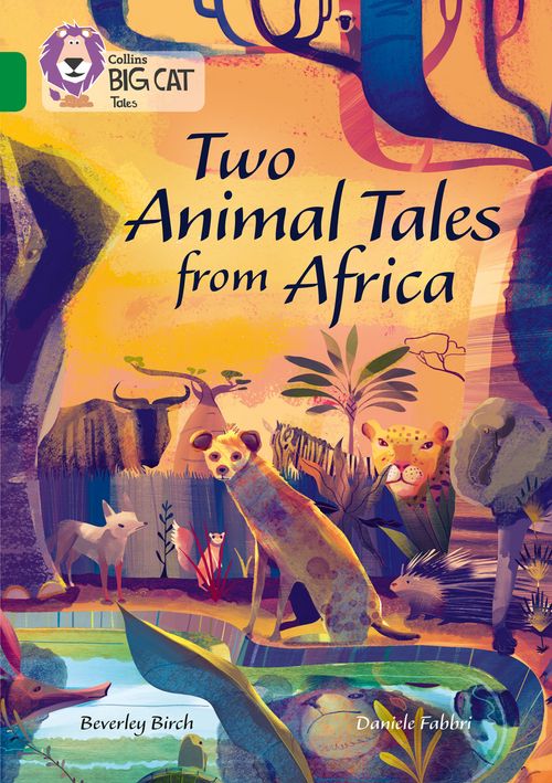Collins Big Cat - Two Animal Tales from Africa: Band 15/Emerald