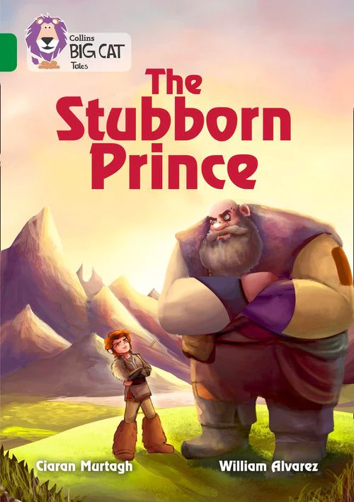 Collins Big Cat - The Stubborn Prince: Band 15/Emerald
