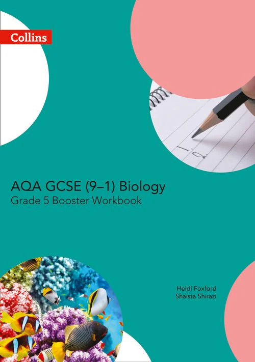 GCSE Science 9-1 - AQA GCSE Biology 9-1 Grade 5 Booster Workbook