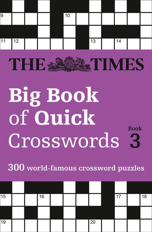 The Times Crosswords - The Times Big Book of Quick Crosswords 3: 300 world-famous crossword puzzles