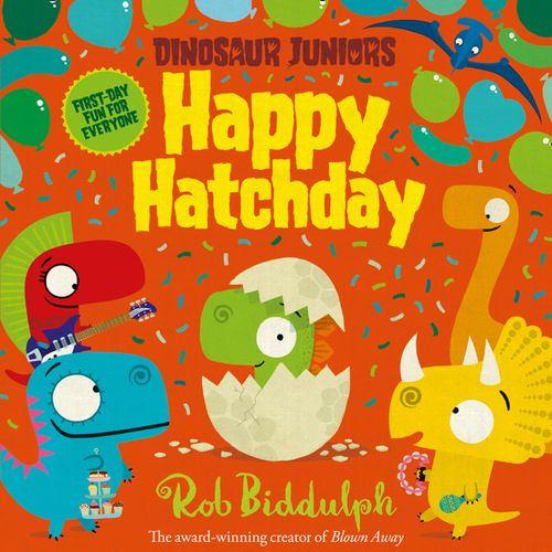 Dinosaur Juniors - Happy Hatchday