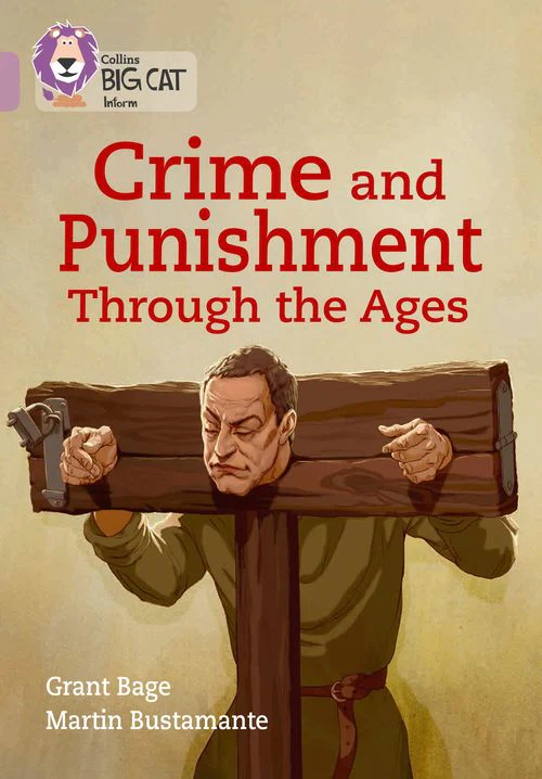 Collins Big Cat - Crime and Punishment through the Ages: Band 18/Pearl