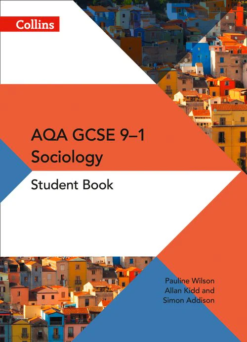 AQA GCSE (9-1) Sociology - AQA GCSE 9-1 Sociology Student Book