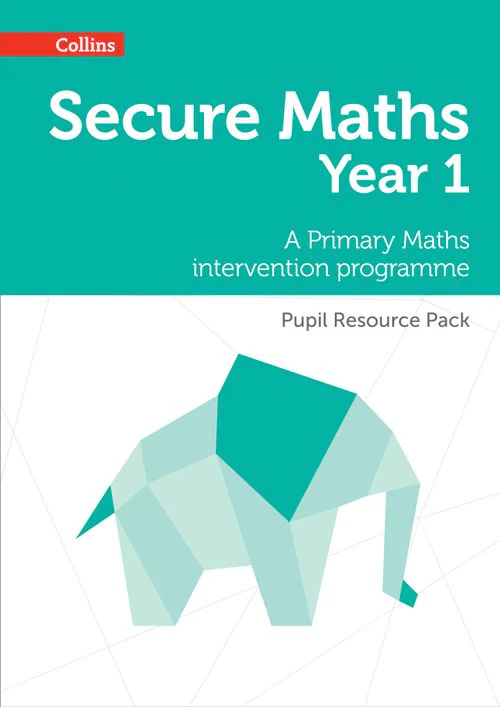 Secure Maths - Secure Year 1 Maths Pupil Resource Pack: A Primary Maths intervention programme