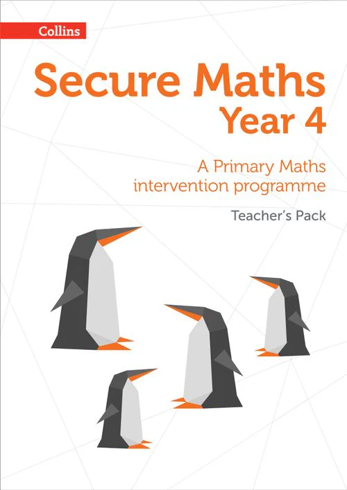 Secure Maths - Secure Year 4 Maths Teacher’s Pack: A Primary Maths intervention programme