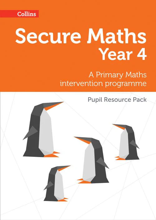 Secure Maths - Secure Year 4 Maths Pupil Resource Pack: A Primary Maths intervention programme