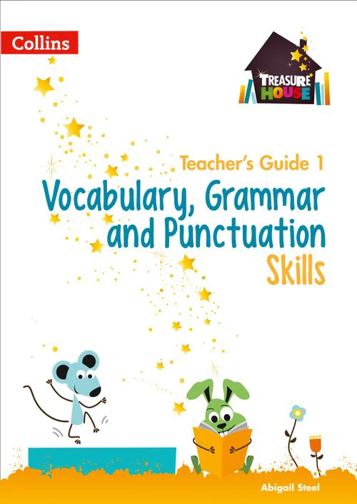 Treasure House - Vocabulary, Grammar and Punctuation Skills Teacher’s Guide 1