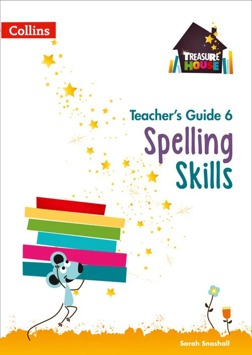 Treasure House - Spelling Skills Teacher’s Guide 6