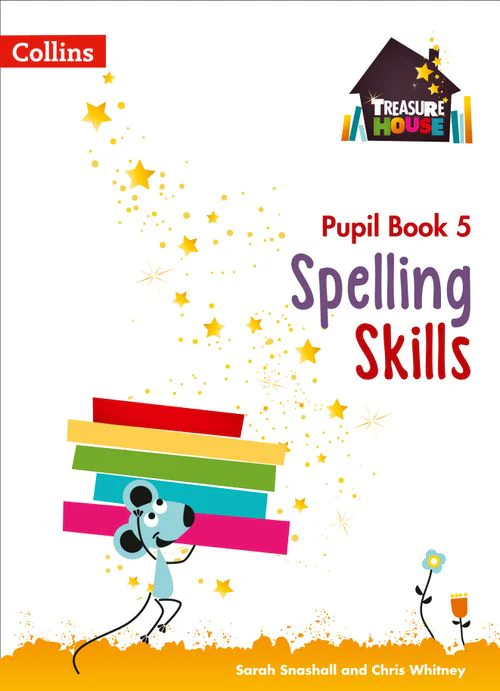 Treasure House - Spelling Skills Pupil Book 5