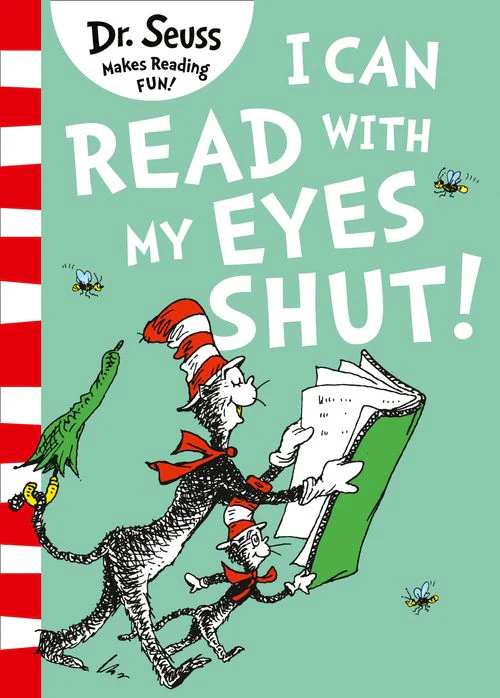 I Can Read with my Eyes Shut: (Green Back Book edition)