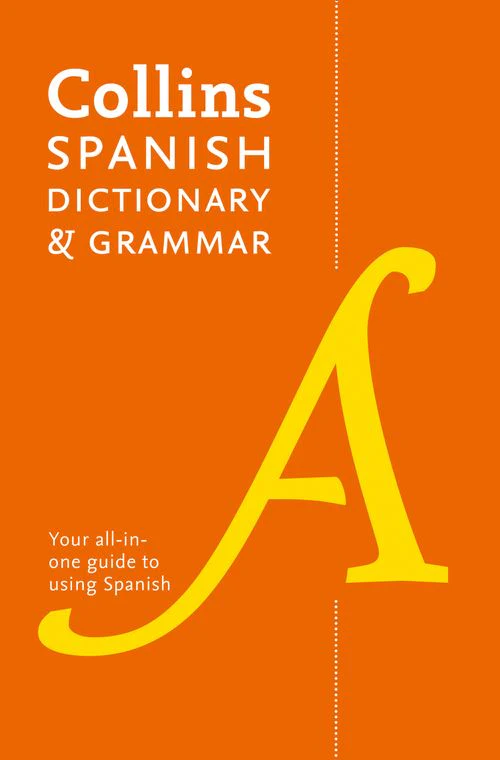 Spanish Dictionary and Grammar: Two books in one (Eighth edition)