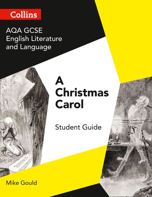 GCSE Set Text Student Guides - AQA GCSE (9-1) English Literature and Language - A Christmas Carol