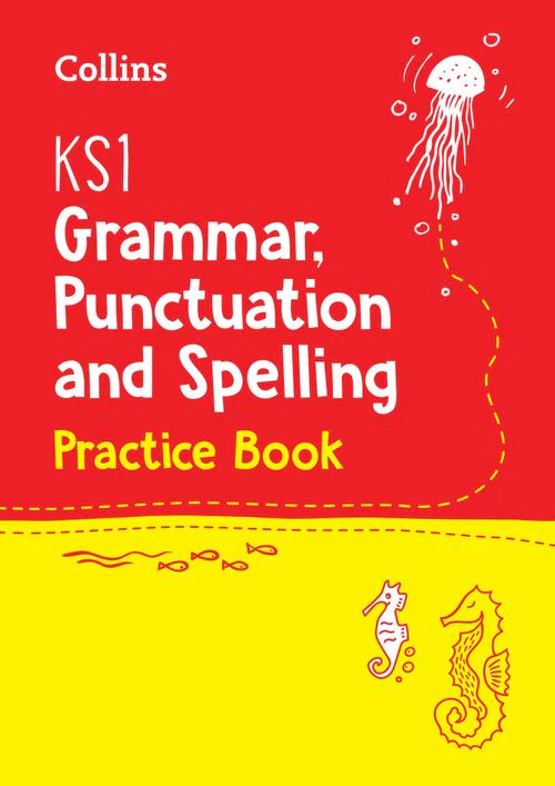 Collins KS1 Practice - KS1 Grammar, Punctuation and Spelling Practice Book: Ideal for use at home