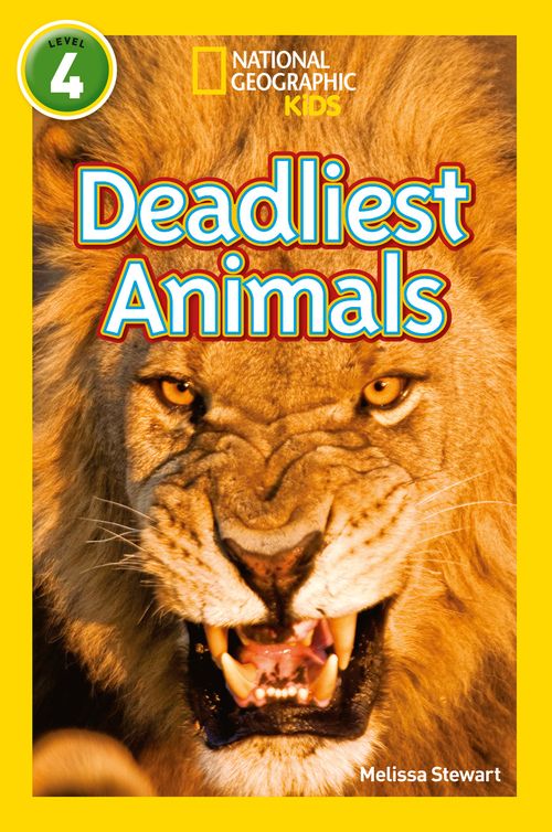 National Geographic Readers - Deadliest Animals: Level 4