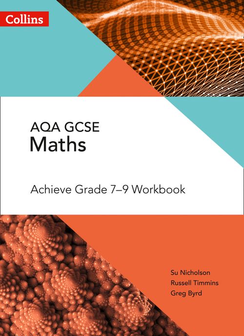Collins GCSE Maths - AQA GCSE Maths Achieve Grade 7-9 Workbook