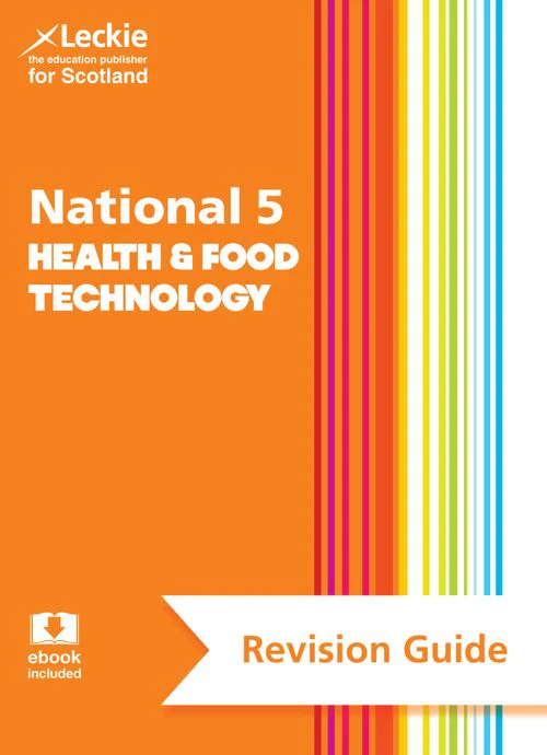 Leckie N5 Revision - National 5 Health and Food Technology Revision Guide: Revise for SQA Exams (Second edition)