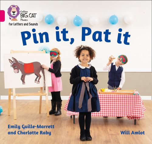 Collins Big Cat Phonics for Letters and Sounds - Pin it, Pat it: Band 01A/Pink A