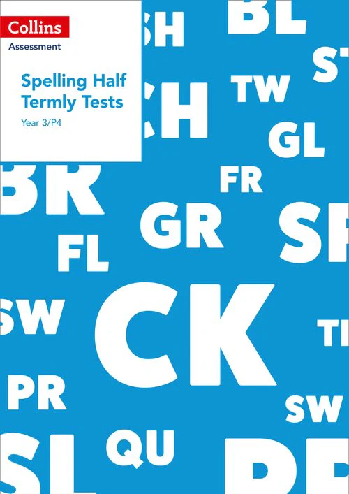 Collins Tests & Assessment - Year 3/P4 Spelling Half Termly Tests