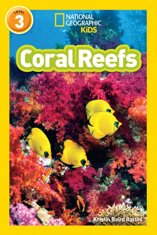 National Geographic Readers - Coral Reefs: Level 3