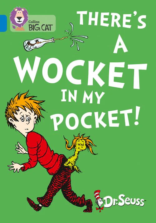 Collins Big Cat - There’s a Wocket in my Pocket: Band 04/Blue