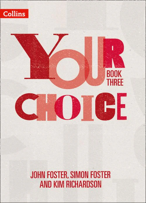 Your Choice - Student Book Three: The whole-school solution for PSHE including Relationships, Sex and Health Education