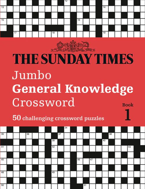 The Sunday Times Puzzle Books - The Sunday Times Jumbo General Knowledge Crossword Book 1: 50 general knowledge crosswords