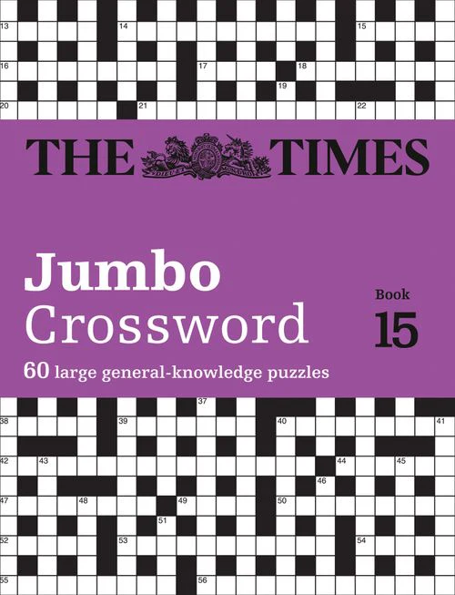 The Times Crosswords - The Times 2 Jumbo Crossword Book 15: 60 large general-knowledge crossword puzzles