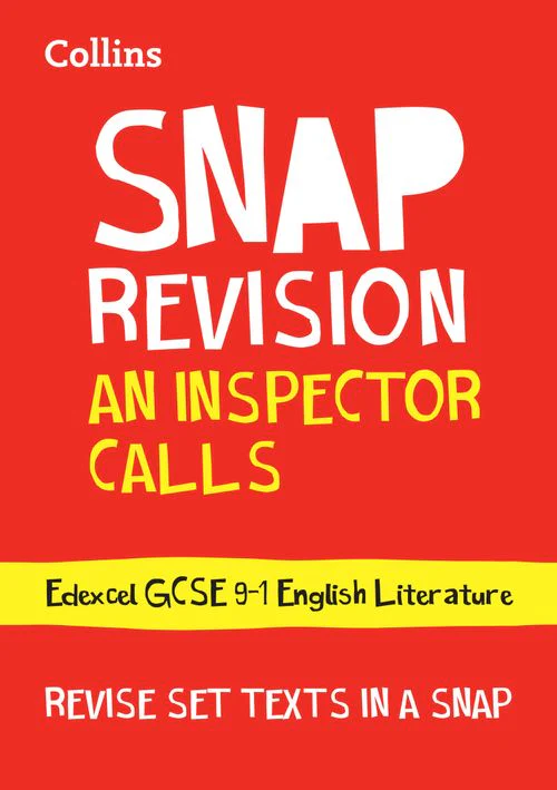 Collins GCSE Grade 9-1 SNAP Revision - An Inspector Calls: Edexcel GCSE 9-1 English Literature Text Guide: Ideal for the 2026 and 2027 exams