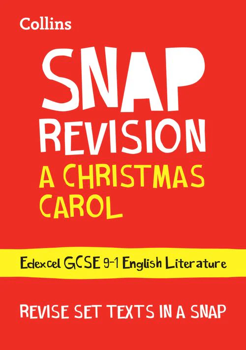 Collins GCSE Grade 9-1 SNAP Revision - A Christmas Carol: Edexcel GCSE 9-1 English Literature Text Guide: Ideal for the 2026 and 2027 exams