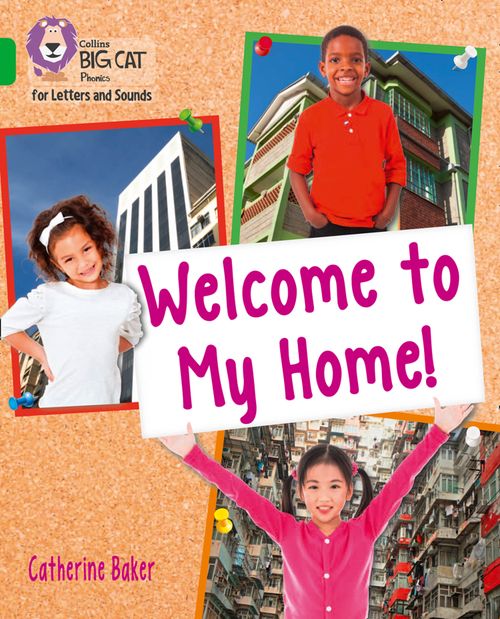 Collins Big Cat Phonics for Letters and Sounds - Welcome to My Home: Band 05/Green