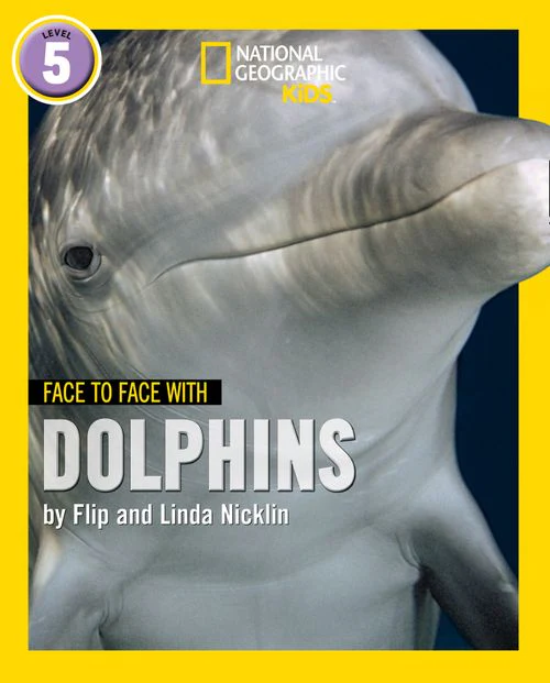 National Geographic Readers - Face to Face with Dolphins: Level 5