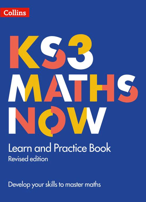 KS3 Maths Now - Learn and Practice Book