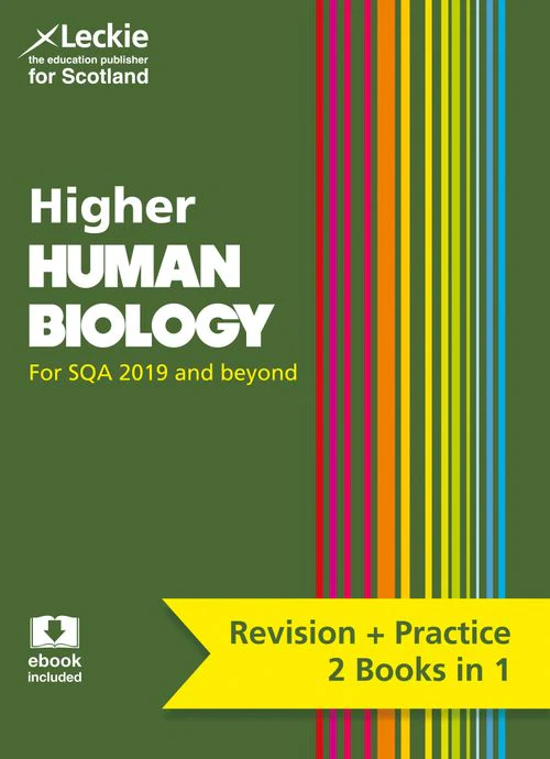 Leckie Complete Revision & Practice - Higher Human Biology: Preparation and Support for SQA Exams
