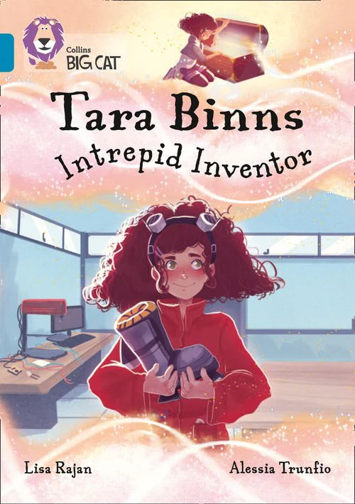 Collins Big Cat - Tara Binns: Intrepid Inventor: Band 13/Topaz