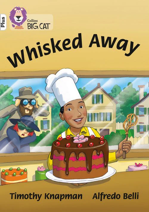 Collins Big Cat - Whisked Away!: Band 10+/White Plus