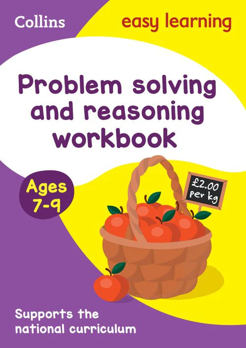 Collins Easy Learning KS2 - Problem Solving and Reasoning Workbook Ages 7-9: Ideal for home learning