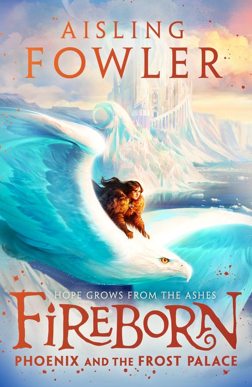 Fireborn - Fireborn: Phoenix and the Frost Palace