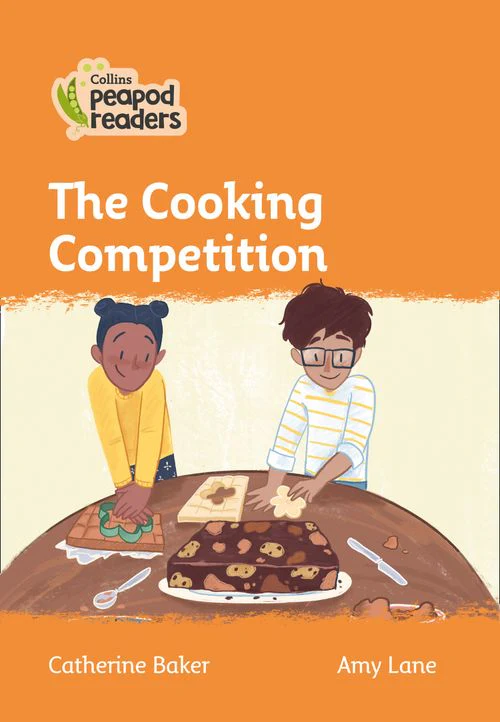 Collins Peapod Readers - The Cooking Competition: Level 4 (British edition)
