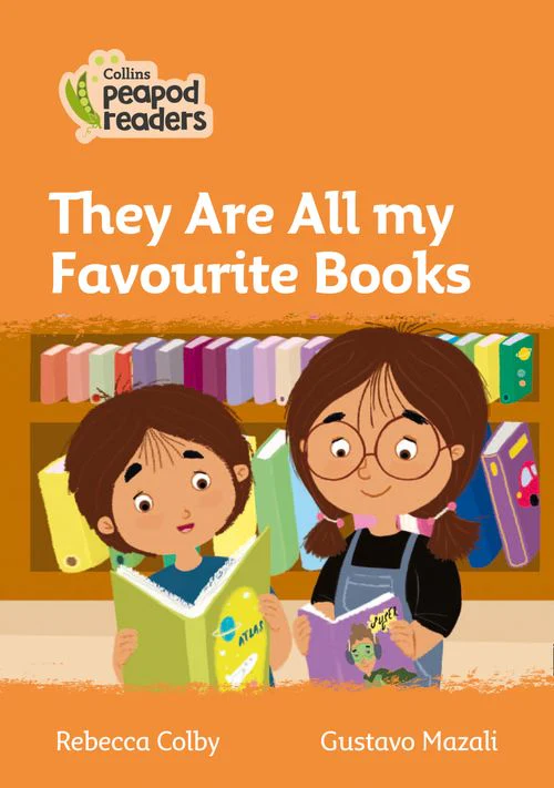 Collins Peapod Readers - They Are All my Favourite Books: Level 4 (British edition)