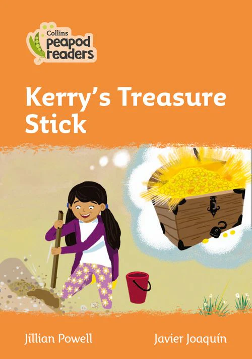 Collins Peapod Readers - Kerry’s Treasure Stick: Level 4 (British edition)