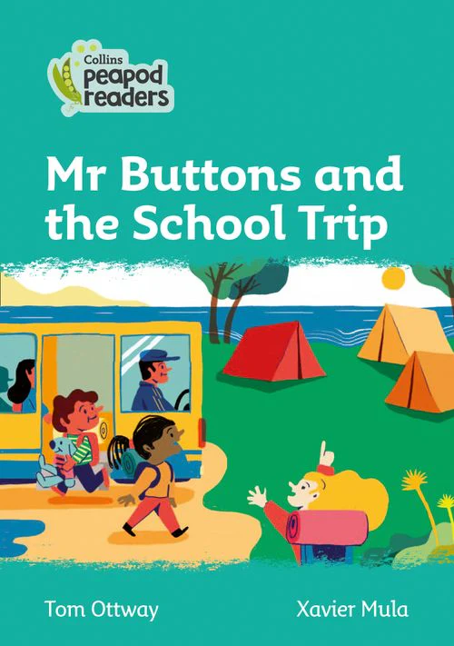 Collins Peapod Readers - Mr Buttons and the School Trip: Level 3 (British edition)