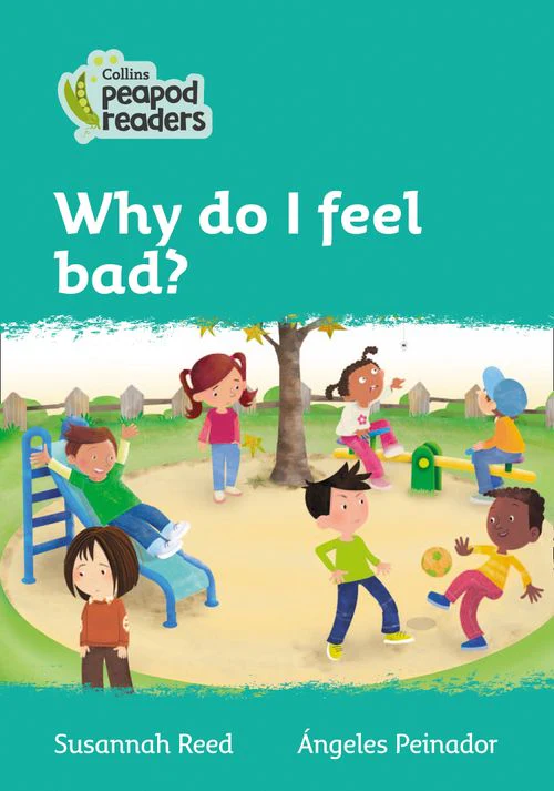 Collins Peapod Readers - Why do I feel bad?: Level 3 (British edition)