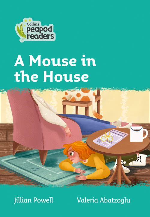 Collins Peapod Readers - A Mouse in the House: Level 3 (British edition)