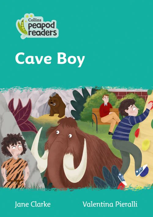 Collins Peapod Readers - Cave Boy: Level 3 (British edition)