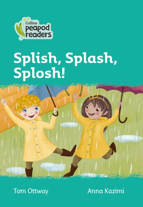 Collins Peapod Readers - Splish, Splash, Splosh!: Level 3 (British edition)