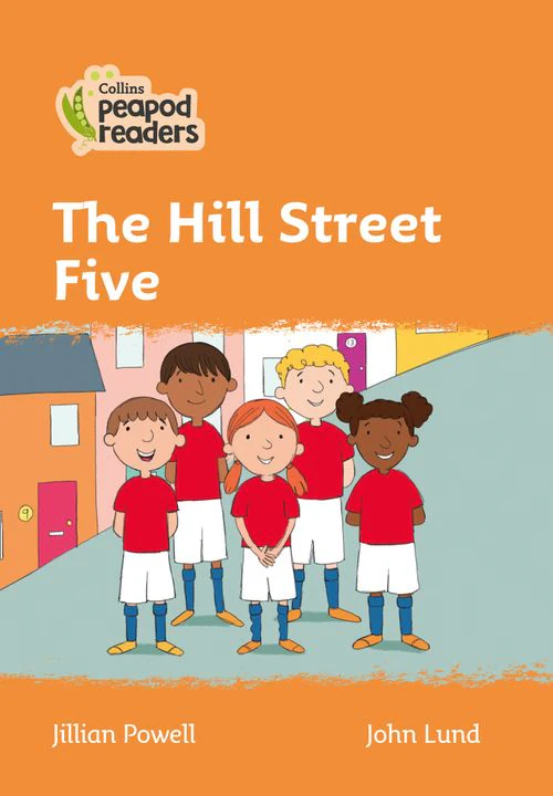 Collins Peapod Readers - The Hill Street Five: Level 4 (British edition)