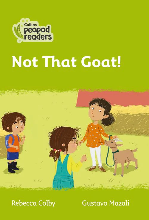 Collins Peapod Readers - Not That Goat!: Level 2 (British edition)