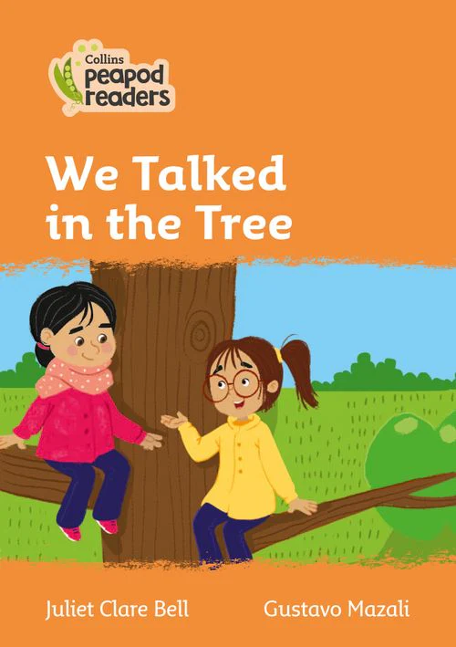 Collins Peapod Readers - We Talked in the Tree: Level 4 (British edition)