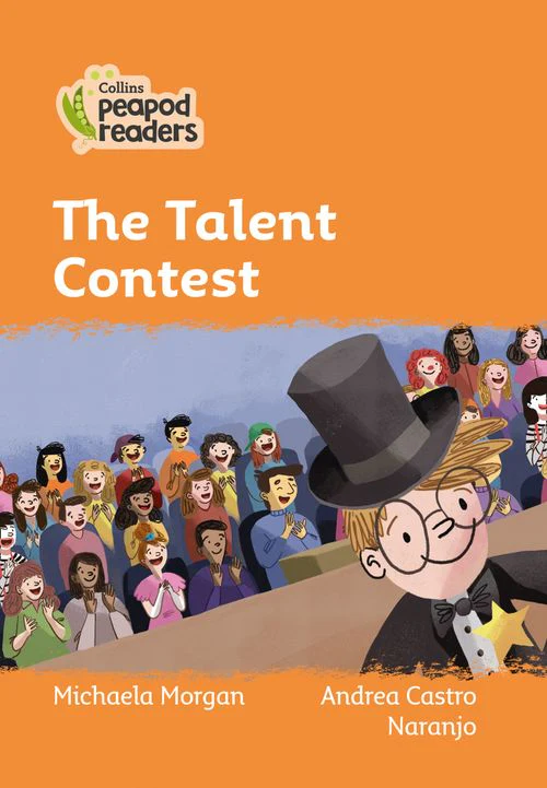 Collins Peapod Readers - The Talent Contest: Level 4 (British edition)